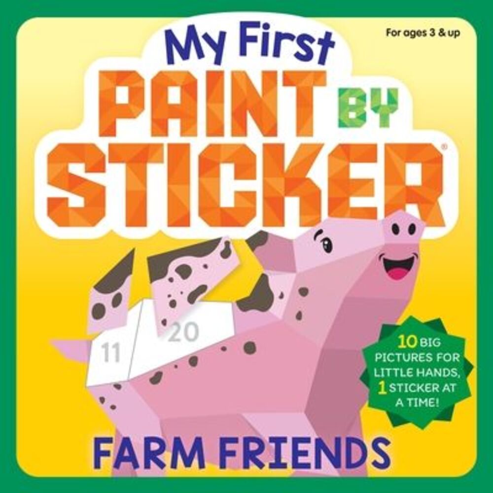 My First Paint by Sticker: Farm Friends -- Workman Publishing